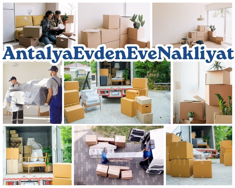 Antalya Güce Evden Eve Nakliye